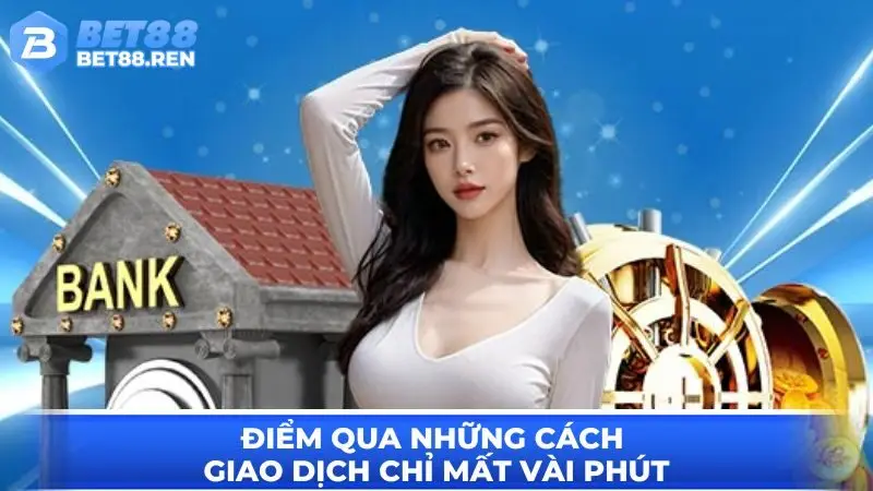 Cách rút tiện lợi chỉ mất vài phút