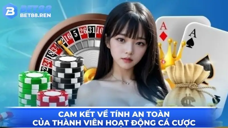 Cam kết từ nhà cái về an toàn thành viên