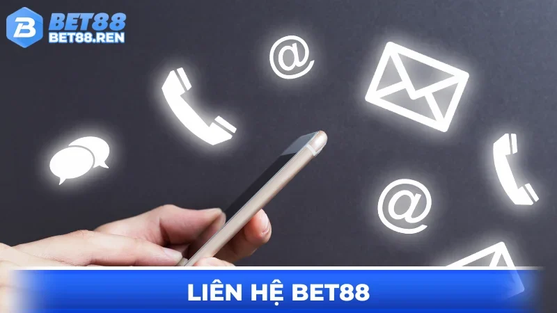 Liên Hệ BET88 Với 5 Phương Thức Nhanh Nhất Bạn Cần Biết
