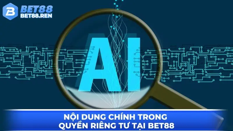 Quyền riêng tư - Nội dung chi tiết về lợi ích hội viên