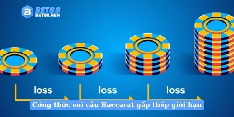 Công thức soi cầu Baccarat gấp thếp giới hạn