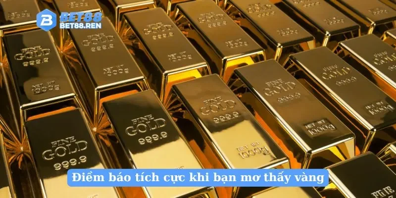 Điềm báo tích cực khi bạn mơ thấy vàng